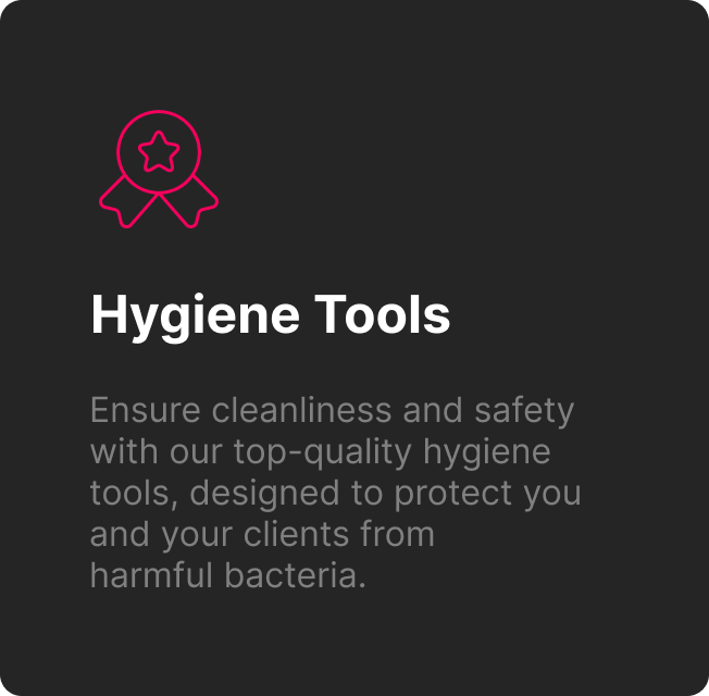 Hygeine tools